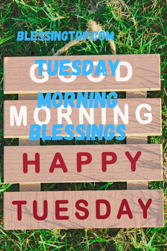 tuesday morning blessings